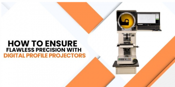 How to Ensure Flawless Precision with Digital Profile Projectors